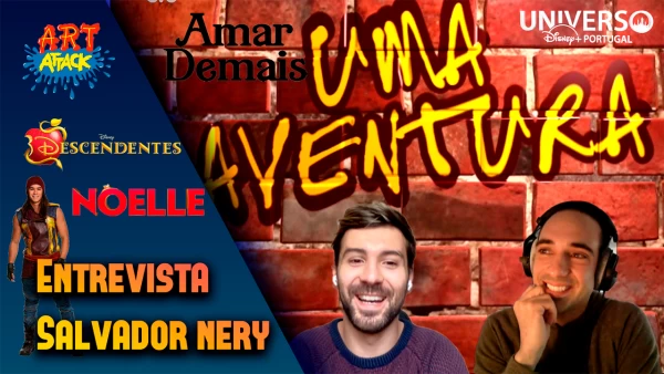 Entrevista a Salvador Nery (Uma Aventura, Art Attack, Os Descendentes, Noelle & Amar Demais)