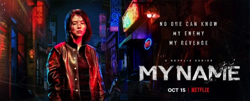 My Name, novo thriller brutal na Netflix, com Elenco e Sinopse