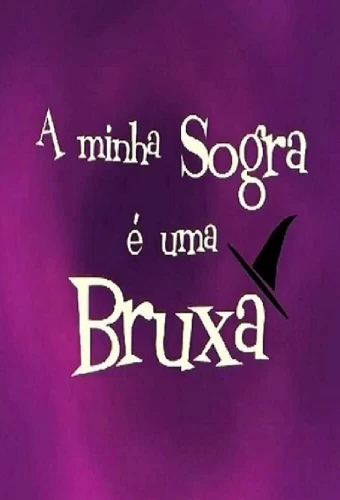 a-minha-sogra-e-uma-bruxa