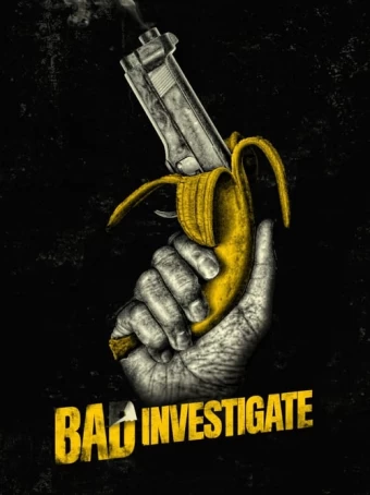 Bad Investigate