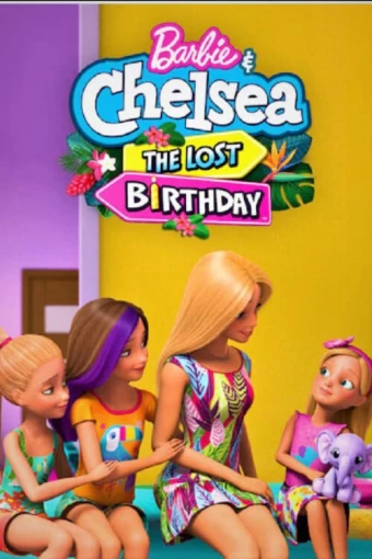 Barbie e Chelsea: O Aniversário Perdido