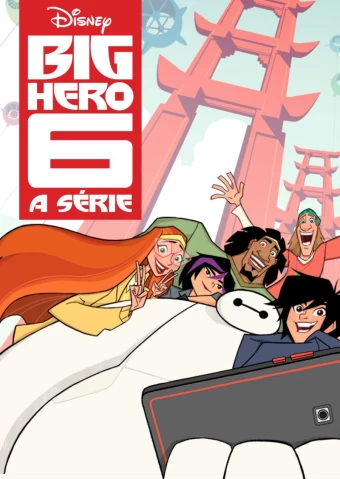 Big Hero 6: A Série