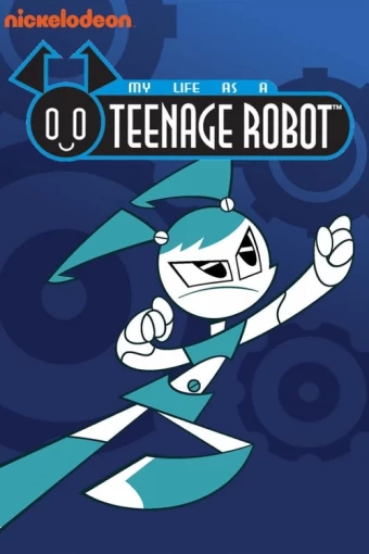 my-life-as-a-teenage-robot