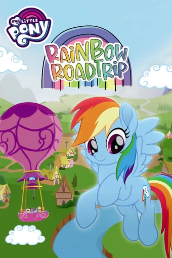 My Little Pony: A Amizade é Mágica - Viagem ao Arco-Íris