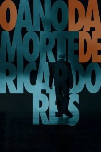 O Ano da Morte de Ricardo Reis