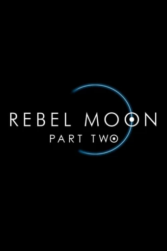 Rebel Moon - Parte Dois: A Scargiver - Capa de Filme