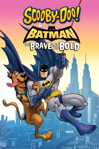 Scooby-Doo! & Batman: Os Valentes e Audazes