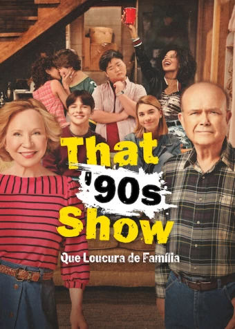 That '90s Show: Que Loucura de Família