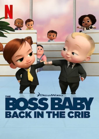 The Boss Baby: De Volta ao Berço