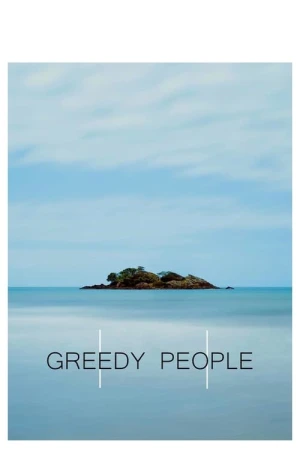 Greedy People