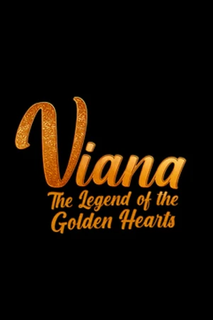 Viana - A Lenda dos Corações de Ouro