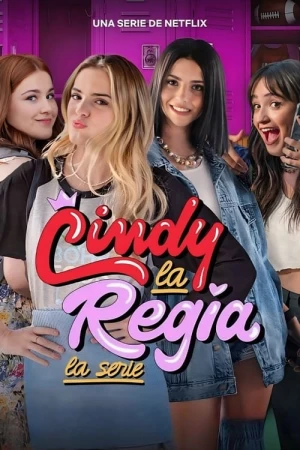 Cindy la Regia: A Série