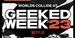 Geeked Week 2023 Dia 5: Conhece todas as novidades