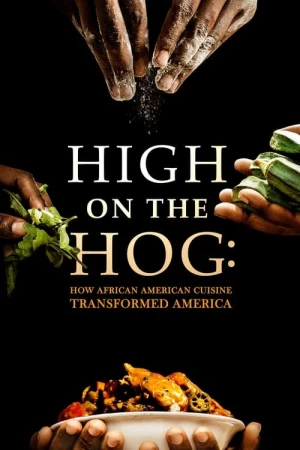 High on the Hog: Como a Cozinha Afro-Americana Transformou os EUA