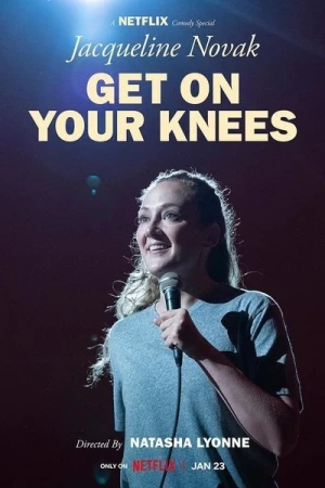 Jacqueline Novak: Get on Your Knees