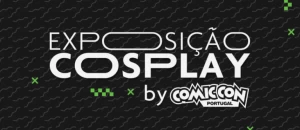 Porto Veste-se a Rigor com o Evento de Cosplay Apoiado pela Comic Con Portugal