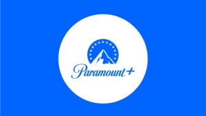 Paramount+ revela Plano com Anúncios e Plano Premium no Brasil, e em mais países