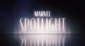 Marvel Revela Lógica por trás da marca "Spotlight"