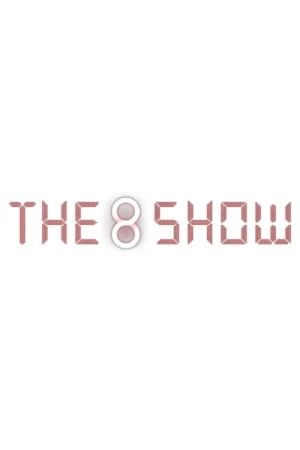 The 8 Show