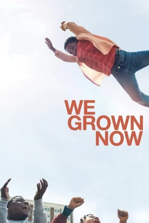 we-grown-now